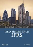 Bilanzierung nach IFRS di Henning Zülch, Matthias Hendler edito da Wiley VCH Verlag GmbH