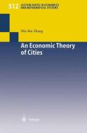 An Economic Theory of Cities di Wei-Bin Zhang edito da Springer Berlin Heidelberg