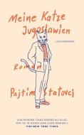 Meine Katze Jugoslawien di Pajtim Statovci edito da Luchterhand Literaturvlg.