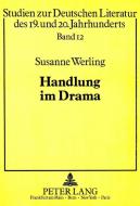 Handlung im Drama di Susanne Werling edito da Lang, Peter GmbH