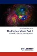 The Exciton Model Part II di Ahmed Abdul-Razzaq Selman edito da LAP Lambert Academic Publishing