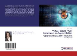Virtual World (VW): Immersion or Augmentation di Elena Pernar edito da LAP Lambert Academic Publishing
