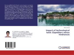 Impact of technological tools :Expediters versus hindrances di Ghada Awada edito da LAP Lambert Academic Publishing