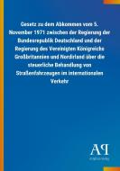 Gesetz zu dem Abkommen vom 5. November 1971 zwischen der Regierung der Bundesrepublik Deutschland und der Regierung des  edito da Outlook Verlag
