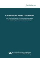 Culture-Bound versus Culture-Free di Ziad Mehanna edito da Cuvillier