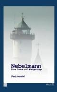 Nebelmann di Rudy Namtel edito da Books On Demand