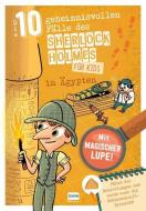 Sherlock Holmes für Kids - Die 10 geheimnisvollen Fälle des Sherlock Holmes in Ägypten di Sandra Lebrun edito da Ullmann Medien GmbH