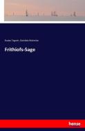 Frithiofs-Sage di Esaias Tegnér, Gottlieb Mohnike edito da hansebooks