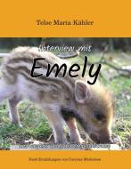 Interview mit Emely di Telse Maria Kähler edito da Books on Demand