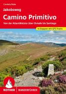 Jakobsweg - Camino Primitivo di Cordula Rabe edito da Bergverlag Rother