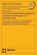 Das Finanzmarktstabilisierungsgesetz und seine Auswirkungen auf Aktionärsrechte di Thomas Krüger edito da Nomos Verlagsges.MBH + Co