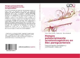 Hongos potencialmente ocratoxicogénicos en Ilex paraguariensis di María Lorena Castrillo, Gladis Jerke, Marta Horianski edito da EAE