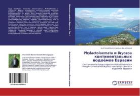 Phylactolaemata i Bryozoa kontinental'nykh vodoyemov Evrazii di Anatoliy Valentinovich Vinogradov edito da EAE