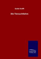 Die Tierzuchtlehre di Guido Krafft edito da TP Verone Publishing