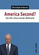 America second? di Christoph Scherrer edito da Bertz + Fischer