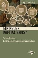 Ein neuer Kapitalismus? di Jörg Goldberg edito da Papyrossa Verlags GmbH +