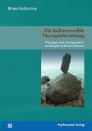 Die Kultursensible Therapiebeziehung di Birsen Kahraman edito da Psychosozial-verlag