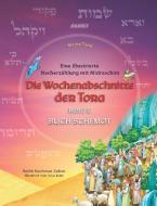 Die Wochenabschnitte der Tora. Band 2. Buch Schemot. di Nachman Zakon edito da Jourist Verlag GmbH
