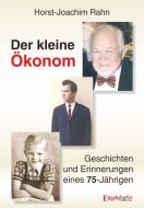 Der kleine Ökonom di Horst-Joachim Rahn edito da Engelsdorfer Verlag