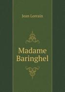 Madame Baringhel di Jean Lorrain edito da Book On Demand Ltd.