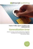 Generalization Error di #Miller,  Frederic P. Vandome,  Agnes F. Mcbrewster,  John edito da Vdm Publishing House