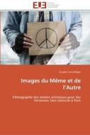 Images du Même et de l'Autre di Claudia Turra-Magni edito da Editions universitaires europeennes EUE