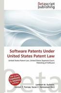 Software Patents Under United States Patent Law edito da Betascript Publishing