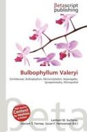 Bulbophyllum Valeryi edito da Betascript Publishing