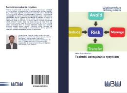Techniki zarzadzania ryzykiem di Abebe Tilahun Kassaye edito da Wydawnictwo Bezkresy Wiedzy