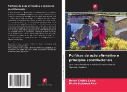 Políticas de ação afirmativa e princípios constitucionais di Byron Chulco Lema, Pablo Espinosa Pico edito da Edições Nosso Conhecimento