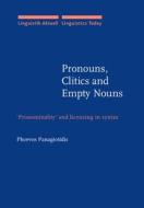 Pronouns, Clitics And Empty Nouns di E. Phoevos Panagiotidis edito da John Benjamins Publishing Co