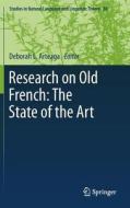 Research on Old French: The State of the Art edito da Springer-Verlag GmbH