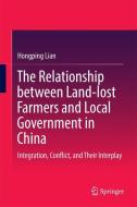 The Relationship between Land-lost Farmers and Local Government in China di Hongping Lian edito da Springer Singapore