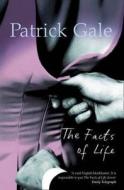 The Facts Of Life di Patrick Gale edito da Harpercollins Publishers