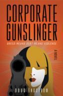 Corporate Gunslinger di Doug Engstrom edito da HARPER VOYAGER