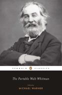 The Portable Walt Whitman: Penguin Portable Library di Walter Whitman edito da Penguin Books Ltd