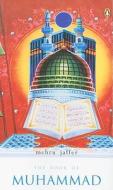 The Book Of Muhammad di Mehru Jaffer edito da Penguin Books India Pvt Ltd