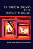 Key Thinkers in Linguistics and the Philosophy of Language edito da OXFORD UNIV PR