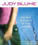 It's Not the End of the World di Judy Blume edito da Listening Library