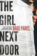 The Girl Next Door di Brad Parks edito da Minotaur Books