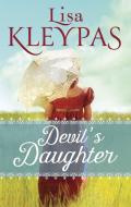 Devil's Daughter di Lisa Kleypas edito da Little, Brown Book Group