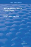 Optical Studies Of Muscle Cross Bridges edito da Taylor & Francis Ltd