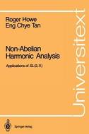 Non-Abelian Harmonic Analysis di Roger E. Howe, Eng Chye Tan edito da Springer New York