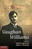 The Cambridge Companion to Vaughan Williams edito da Cambridge University Press