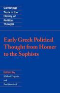 Early Greek Political Thought from Homer to the Sophists edito da Cambridge University Press