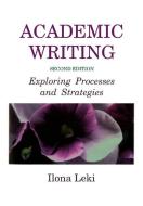 Academic Writing di Ilona (University of Tennessee Leki edito da Cambridge University Press