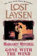 Lost Laysen di Margaret Mitchell edito da SCRIBNER BOOKS CO