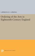 Ordering of the Arts in Eighteenth-Century England di Lawrence I. Lipking edito da Princeton University Press