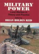 Military Power di Brian Holden Reid edito da Routledge