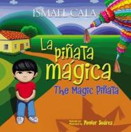 La Pinata Magica - Bilingue di Ismael Cala edito da Harpercollins Espanol